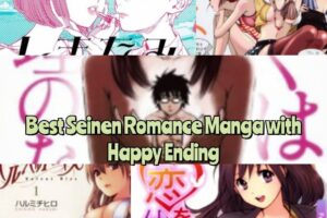Top 10+ Best Seinen Romance Manga with Happy Ending