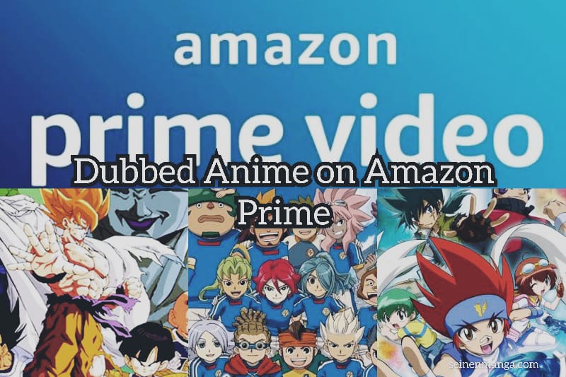 Dubbed Anime on Amazon Prime Video