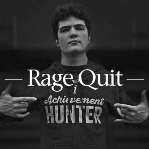 Rage Quit VRV