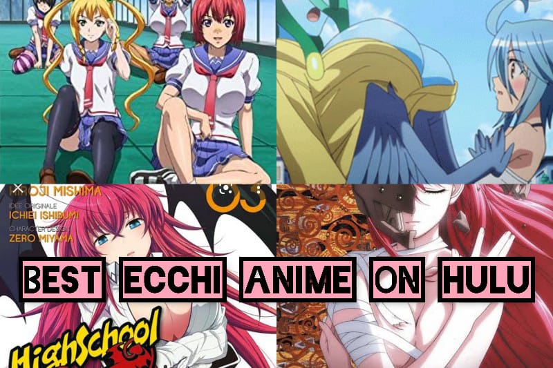 Best Ecchi anime on Hulu