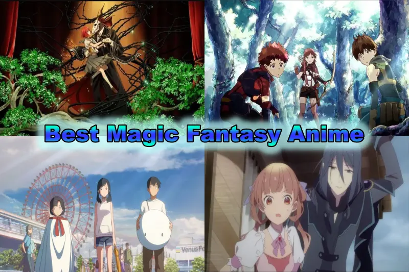 Best Magic Fantasy Anime