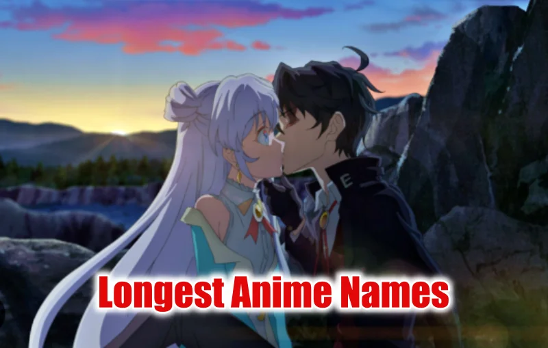 Longest Anime Names